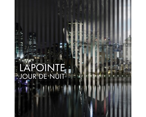 Éric Lapointe - Jour de nuit