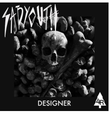 sadyouth - DESIGNER