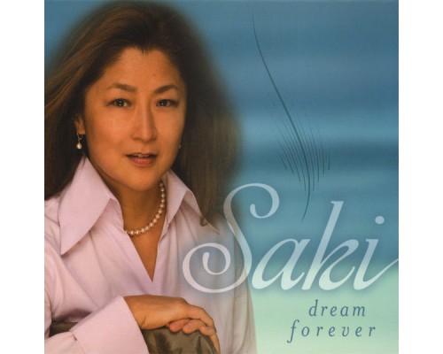 saki - Dream Forever