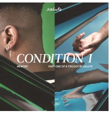 salute - Condition I