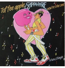 sapphyre - Toffee Apple + You're the One