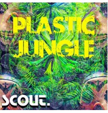 scout. - Plastic Jungle