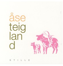 Åse Teigland - Stille