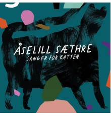 Åselill Sæthre - Sanger for Katten