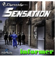 sensation & dynasty - Informer