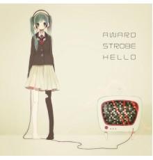 siinamota - Award Strobe Hello