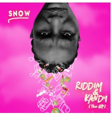 snow - Riddim & Kandy