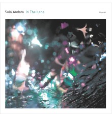 solo andata - In The Lens