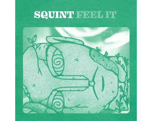 squint - Feel It