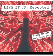 stacey jackson - Live It Up: Rebooted