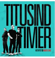 Østkyst Hustlers - Titusind Timer