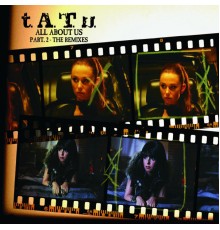 t.A.T.u. - All About Us