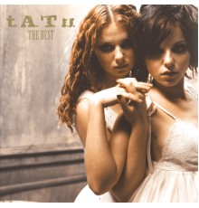 t.A.T.u. - t.A.T.u. - The Best