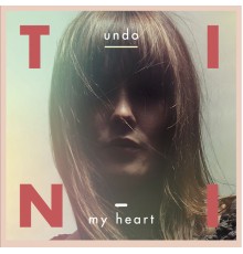 tINI - Undo My Heart