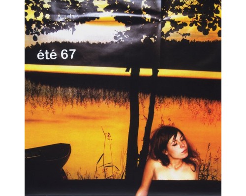 Été 67 - Été 67