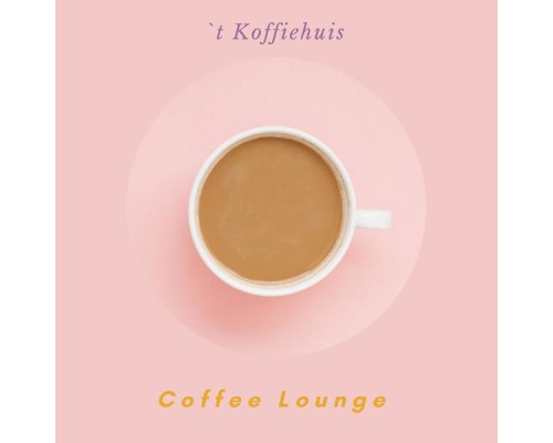 `t Koffiehuis - Coffee Lounge