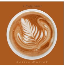 `t Koffiehuis - Koffie Muziek