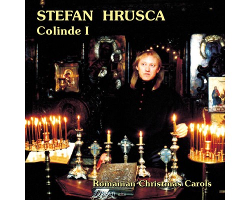 Ștefan Hrușcă - Colinde I