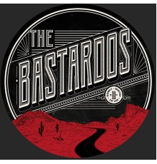 the Bastardos - The Bastardos