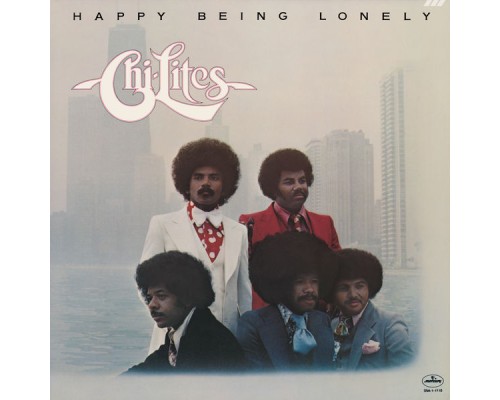 the Chi-Lites - Happy Being Lonely