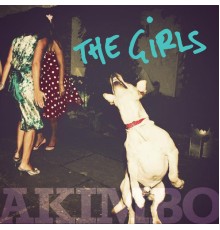 the Girls - Akimbo