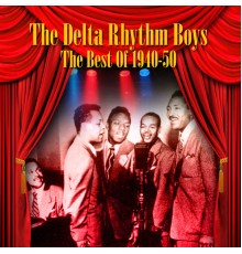 the delta rhythm boys - The Best Of 1940-50