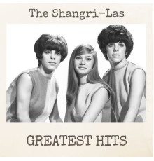 the shangri-las - Greatest Hits