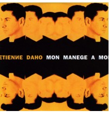 Étienne Daho - Mon Manège À Moi