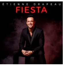 Étienne Drapeau - Fiesta