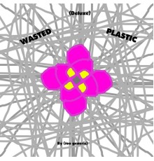 (too generic) - WASTED PLASTIC (Deluxe)