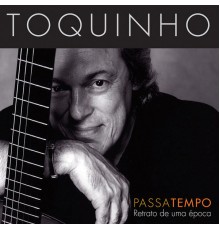 toquinho - Passatempo: Retrato de uma Época