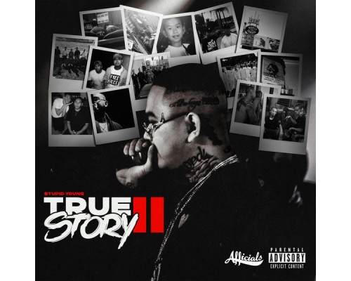 $tupid Young - True Story II