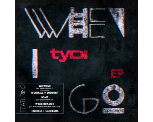 tyDi - When I Go E.P. tyDi - When I Go E.P.