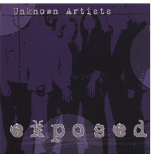 unknown artists - exposed