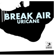 uricane - Break Air