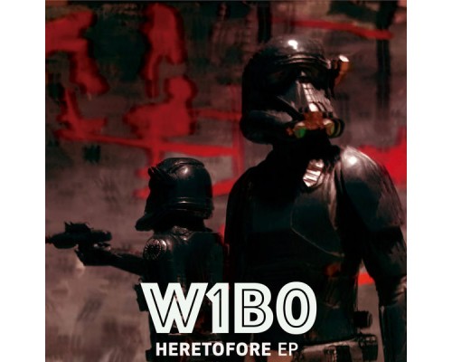 w1b0 - Heretofore EP