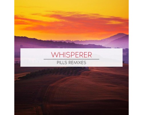 wHispeRer - Pills Remixes