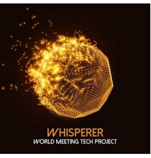 wHispeRer - World Meeting Tech Project