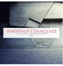 wHispeRer & Damolh33 - Fly