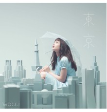 wacci - Tokyo