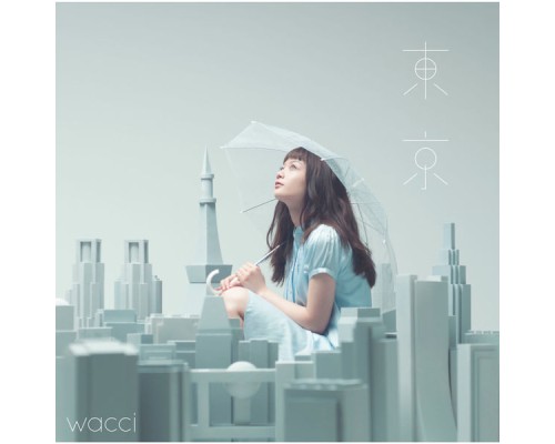 wacci - Tokyo