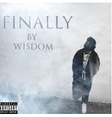 wisdom - FINALLY EP