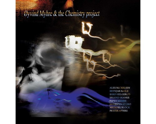 Øyvind Myhre - The Chemistry Project