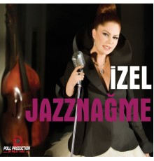 İzel - Jazznağme