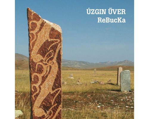 Úzgin Űver - Rebucka